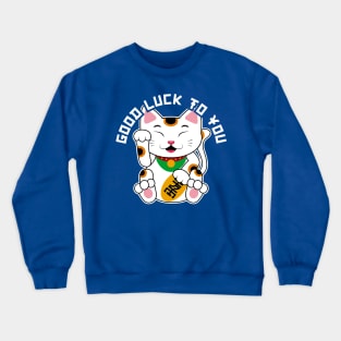 Good Luck! Crewneck Sweatshirt